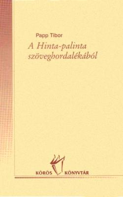 A Hinta-palinta szöveghordalékából (2000)