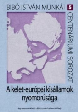 A kelet-európai kisállamok nyomorúsága (2011)