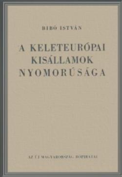 A keleteurópai kisállamok nyomorúsága (1946)