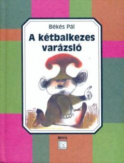 A kétbalkezes varázsló (2004)