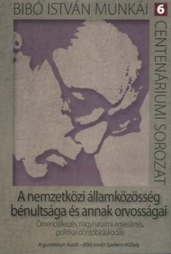 A nemzetközi államközösség bénultsága és annak orvossága (2011)