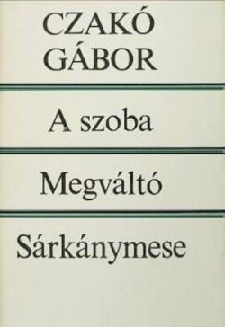 A szoba; Megváltó; Sárkánymese (1982)