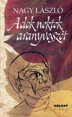 Adok nektek aranyvesszőt (2011)