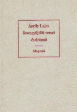 Áprily Lajos összegyűjtött versei és drámái (1985)