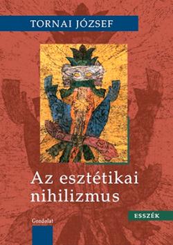 Az esztétikai nihilizmus (2013)