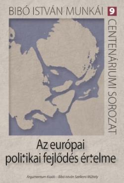 Az európai politikai fejlődés értelme (2012)