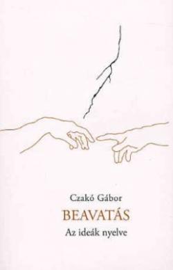 Beavatás. Ideák nyelve (2005)