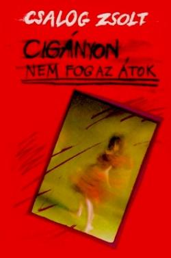Cigányon nem fog az átok (1988)