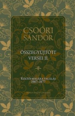 Csoóri Sándor összegyűjtött versei II. (2019)