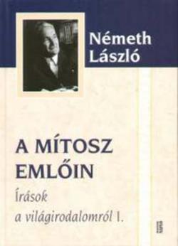 Írások a világirodalomról I. - mítosz emlőin (2005)