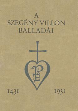 A szegény Villon tíz balladája és A szép fegyverkovácsné panasza (1931)