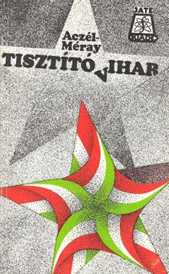 Aczél Tamás – Méray Tibor: Tisztító vihar (1989)
