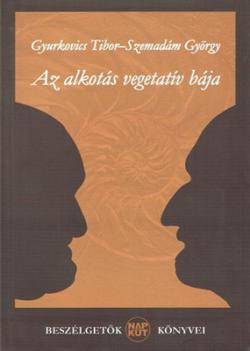 Az alkotás vegetatív bája (2007)