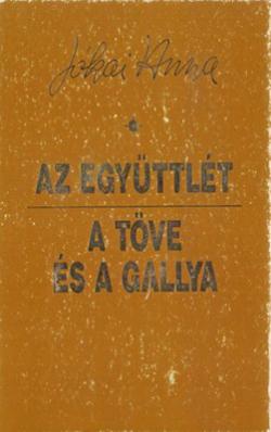 Az együttlét; A töve és a gallya (1997)