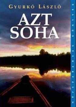 Azt soha (2007)