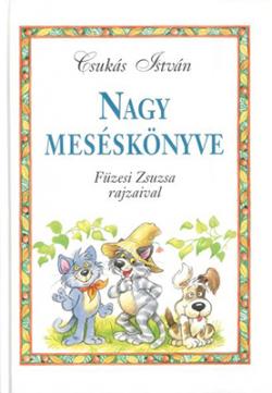 Csukás István nagy meséskönyve (2001)