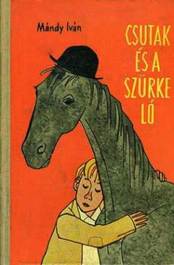 Csutak és a szürke ló (1959)