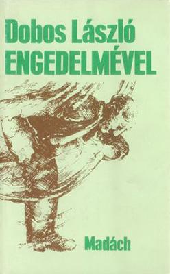 Engedelmével (1987)
