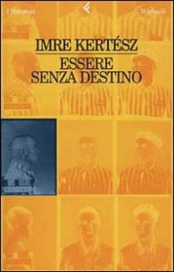 Essere senza destino (1999)