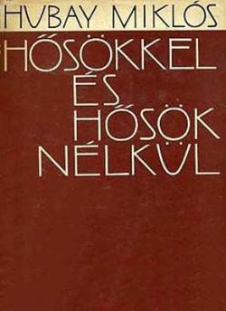 Hősökkel és hősök nélkül (1965)