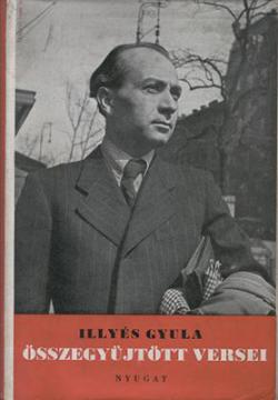 Illyés Gyula összegyűjtött versei (1940)