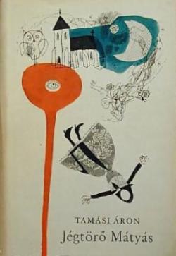 Jégtörő Mátyás; Ragyog egy csillag (1956)