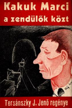 Kakuk Marci a zendülők közt (1934)
