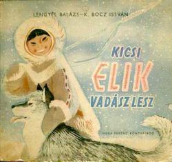 Kicsi Elik vadász lesz (1957)