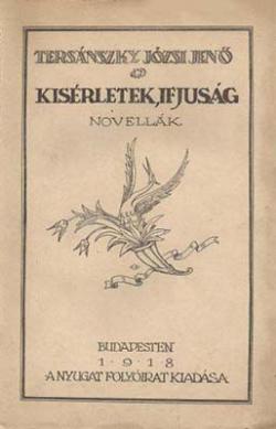 Kisérletek, ifjuság (1918)