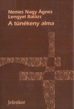 Lengyel Balázs – Nemes Nagy Ágnes: A tünékeny alma (1995)