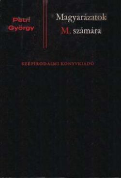 Magyarázatok M. számára (1971)