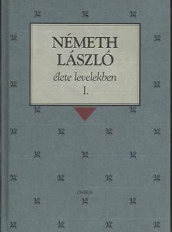 Németh László élete levelekben (2000)
