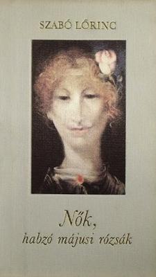 Nők, habzó májusi rózsák (1987)