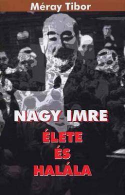 Nagy Imre élete és halála (2006)