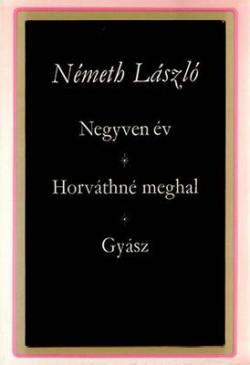 Negyven év; Horváthné meghal; Gyász (1969)