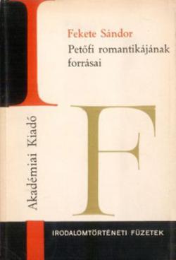 Petőfi romantikájának forrásai (1972)