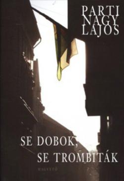 Se dobok, se trombiták (2008)