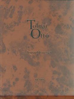 Tolnai Ottó legszebb versei (2007)