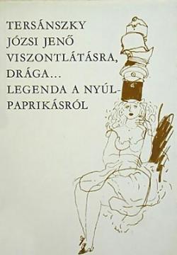 Viszontlátásra, drága...; Legenda a nyúlpaprikásról (1982)