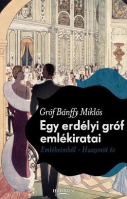 Egy erdélyi gróf emlékiratai  (2013)