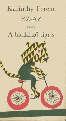 Ez-az avagy a bicikliző tigris (1965)