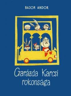 Garázda Karcsi rokonsága (1966)