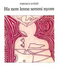 Ha nem lenne semmi nyom (1981)