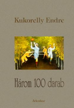 Három 100 darab (1999)