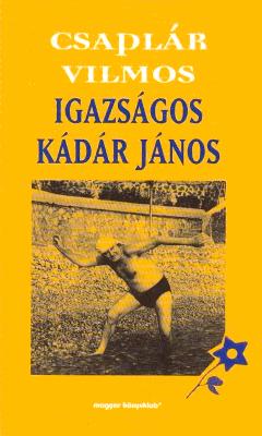 Igazságos Kádár János (2001)