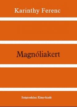 Magnóliakert (1982)