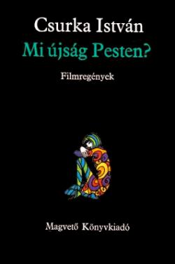Mi újság Pesten? (1985)