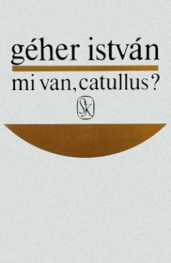 Mi van, Catullus? (1984)