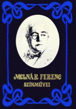 Molnár Ferenc színművei (1972)