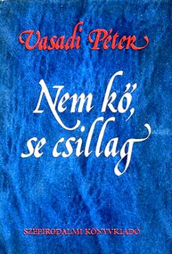 Nem kő, se csillag (1984)
